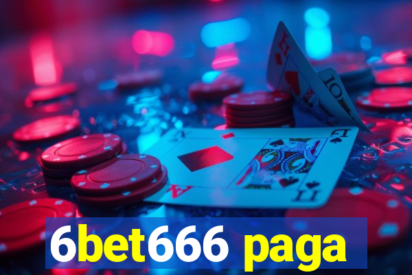 6bet666 paga